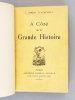 A Côté de la Grande Histoire (XIXe Siècle. Les Oeuvres et les Hommes). BARBEY D'AUREVILLY, Jules 