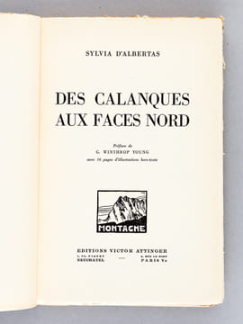 Des Calanques aux faces Nord [ Livre dédicacé par l'auteur ]. D'ALBERTAS, Sylvia