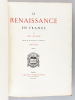 La Renaissance en France. Tome III : Bretagne - Maine et Anjou - Poitou, Saintonge, Aunis et Angoumois. PALUSTRE, Léon