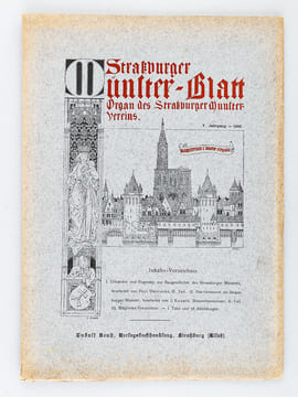 Strassburger Münster-Blatt. Organ des Strassburger Münster-Vereins ( Jahrgang I bis V : . 1903 -1908) [ Ensemble des 5 Premiers numéros ] N° 1 année ...