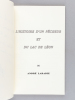 L'Histoire d'un pêcheur et du Lac de Léon [ Edition originale - Livre dédicacé par l'auteur ]. LABADIE, André