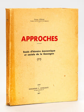 Approches. Essais d'histoire économique et sociale de la Gascogne. [ Edition originale ]. FERAL, Pierre