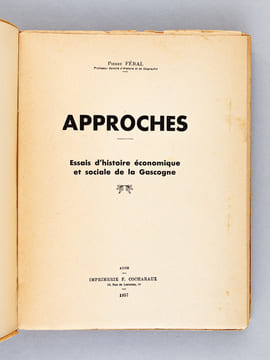 Approches. Essais d'histoire économique et sociale de la Gascogne. [ Edition originale ]. FERAL, Pierre