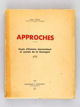 Approches. Essais d'histoire économique et sociale de la Gascogne. [ Edition originale ]. FERAL, Pierre