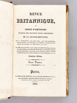 Revue Britannique ou Choix d'Articles traduits des meilleurs écrits périodiques de la Grande-Bretagne (33 Tomes : Première série complète des 30 ...