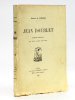Jean Doublet. Comédie héroïque en cinq actes en vers. [ Edition originale ]. DE RAIMES, Gaston