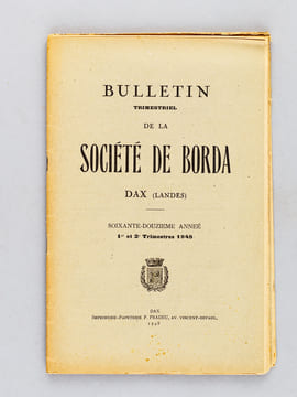 Bulletin de la Société de Borda Dax (Landes) Soixante-Douzième Année (1948) (4 Trimestres en 2 volumes - Année 1948 Complète) [ Contient notamment : ] ...