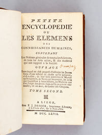 Petite Encyclopédie ou les Elémens des connaissances humaines, contenant les Notions générales de toutes les Sciences, de tous les Arts utiles, & des matières qui ont rapport à la Société. Tome 2