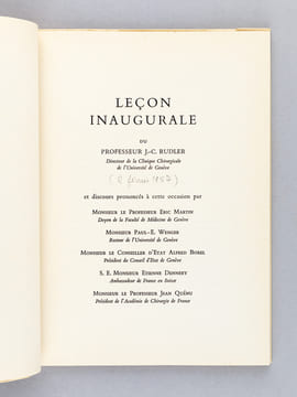 Leçon inaugurale du Professeur J.-C. Rudler, Directeur de la Clinique Chirurgicale de l'Université de Genève [ On joint : ] Jean-Claude Rudler, ...