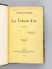 La Toison d'Or [ Edition originale - Livre dédicacé par l'auteur à Jules Renard ]. GOURMONT, Jean de