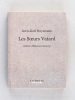  Les Soeurs Vatard. Edition d'Eléonore Roy-Reverzy [ Avec : ] Pierrot sceptique. Pantomime [ Avec : ] La Retraite de Monsieur Bougran [ Avec : ] A ...