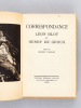 Correspondance Léon Bloy et Henri  de Groux [ Edition originale ]. BLOY, Léon ; GROUX, Henry de