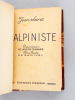 L'Alpiniste. Essai critique. SECRET, Jean ; (CHEVALIER, Jacques ; SAMIVEL)