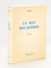 La Nuit des Oliviers [ Edition originale ]. REMY ; [ Colonel REMY ]