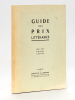 Guide des Prix littéraires. Mise à jour du 30 juin 1965 au 30 juin 1970. Collectif