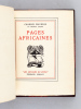 Pages Africaines [ Edition originale - Livre dédicacé par l'auteur ]. MAURRAS, Charles