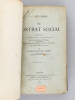 Du Contrat Social. Edition comprenant avec le texte définitif les Versions primitives de l'ouvrage collationnées sur les Manuscrits autographes de ...