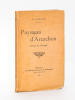 Paysages d'Arcachon (Notes de Voyages) [ Edition originale ]. CAZAUX, G.
