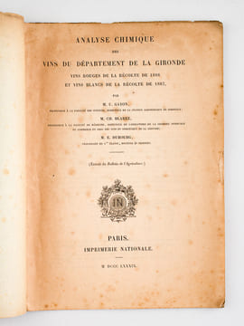 Analyse chimique des Vins Rouges du Département de la Gironde, Récolte de 1887 [ Avec : ] Analyse chimique des Vins du Département de la Gironde, Vins ...