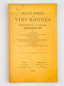 Analyse chimique des Vins Rouges du Département de la Gironde, Récolte de 1887 [ Avec : ] Analyse chimique des Vins du Département de la Gironde, Vins ...