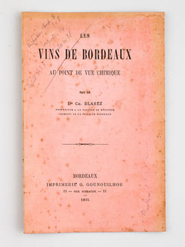 Analyse chimique des Vins Rouges du Département de la Gironde, Récolte de 1887 [ Avec : ] Analyse chimique des Vins du Département de la Gironde, Vins ...