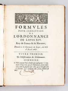 Formules d'Actes et de Procédures pour l'Exécution de l'Ordonnance de Louis XIV. Roy de France & de Navarre, donnée à Saint Germain en Laye au mois d'Avril 1667 [ Edition originale ]
