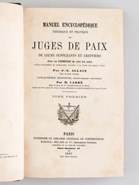 Manuel Encyclopédique théorique et pratique des Juges de Paix de leurs suppléants et greffiers (3 Tomes - Complet)