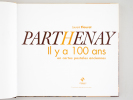 Parthenay il y a 100 ans en cartes postales anciennes. FLEURET, Laurent