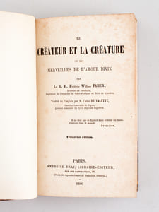 Conférences Spirituelles [ Avec : ] Le Créateur et la créature ou les Merveilles de l'Amour divin [ Avec : ] Le Précieux Sang ou le Prix de Notre Salut [ Avec : ] Le Pied de la Croix  ou les Douleurs de Marie [ Avec : ] Bethléem ou le Mystère de la Sainte-Enfance (2 Tomes - Complet) [ Avec : ] Le Saint-Sacrement ou les Oeuvres et les Voies de Dieu (2 Tomes - Complet)