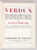 Verdun 1914-1918 Histoire des Combats qui se sont livrés de 1914 à 1918 sur les Deux Rives de la Meuse [ Livre dédicacé par l'auteur ]. PERICARD, ...
