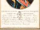 Charles-Louis-Auguste Fouquet, Comte de Belle-Isle. Duc, Pair et Maréchal de France, Gouverneur de Metz et du pays Messin, Chevalier des Ordres du ...