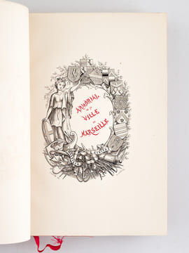 Armorial de la Ville de Marseille. Recueil officiel dressé par les Ordres de Louis XIV, publié pour la première fois d'après les manuscrits de la ...