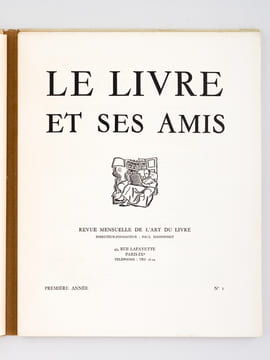 Le Livre et ses Amis. Revue mensuelle de l'art du Livre (18 Numéros - Complet). Collectif ; MASSONET, Paul