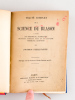 Traité complet de la Science du Blason à l'usage des bibliophiles, archéologues, amateurs d'objets d'art et de curiosité, numismates, archivistes. ...