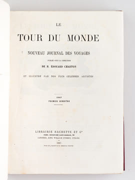 Le Tour du Monde. Nouveau Journal des Voyages [ Année 1867 Complète - Exemplaire sur Papier de Chine ] [ Contient notamment : ] Voyage à l'Albert ...