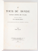 Le Tour du Monde. Nouveau Journal des Voyages [ Année 1882 Complète - Exemplaire sur Papier de Chine ] [ Contient notamment : ] Pèlerinage au Nedjed, ...