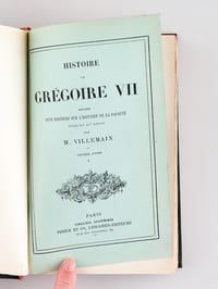 Histoire de Grégoire VII, précédée d'un Discours sur l'Histoire de la Papauté jusqu'au XIe siècle (2 Tomes - Complet)