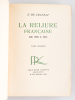 La Reliure Française de 1900 à 1925 (2 Tomes - Complet) [ Edition originale ]. CRAUZAT, Ernest de
