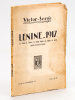 Lénine 1917 La Pensée et l'Action de Lénine depuis son départ de Suisse jusqu'à la prise du Pouvoir [ Edition originale ]. VICTOR SERGE