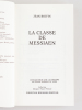 La Classe de Messiaen [ Livre dédicacé par l'auteur ]. BOIVIN, Jean