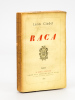 Raca [ Edition originale - Livre dédicacé par l'auteur ]. CLADEL, Léon