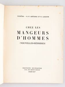 Chez les Mangeurs d'Hommes. Nouvelles-Hébrides