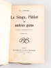 Le Singe, l'Idiot et autres gens [ Edition originale de la traduction ]. MORROW, W. C. ; (ELWALL, George)