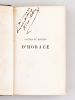Satires et Epitres d'Horace, traduites avec notices et notes par F. Cass-Robine [ Livre dédicacé par le traducteur ]. HORACE ; CASS-ROBINE, F.