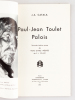 Paul-Jean Toulet Palois [ Livre dédicacé par l'auteur ]. CATALA, J.A.