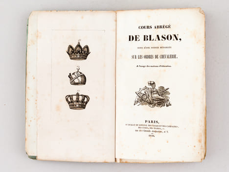 Cours abrégé de Blason, suivi d'une notice détaillée sur les Ordres de Chevalerie, à l'usage des maisons d'éducation. ANONYME ; [ MARTIN, J. ] 