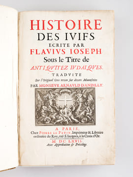 Histoire des Juifs écrite par Flavius Joseph Sous le Titre de Antiquites Judaiques [ Histoire des Iufs ecrite par Flavius Ioseph Sous le Titre de ...