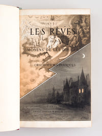 Les Rêves et les Moyens de les diriger. Observations pratiques [ Exemplaire de l'auteur à son chiffre - Un des 10 exemplaires du tirage de tête, avec les esquisses et les dessins originaux ]
