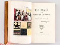 Les Rêves et les Moyens de les diriger. Observations pratiques [ Exemplaire de l'auteur à son chiffre - Un des 10 exemplaires du tirage de tête, avec les esquisses et les dessins originaux ]