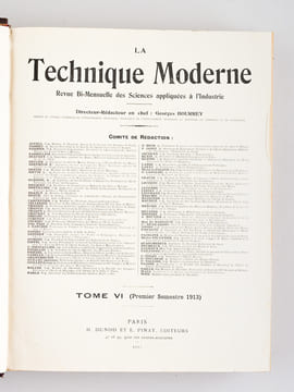 La Technique Moderne. Revue mensuelle illustrée des Sciences appliquées à l'Industrie, au Commerce et à l'Agriculture. Tomes VI et VII (Année 1913 ...